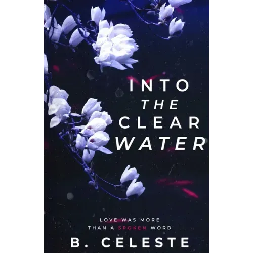 Into the Clear Water