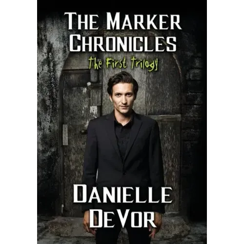 The Marker Chronicles, the First Trilogy: Books 1 - 3 of Horror and Dark Fantasy