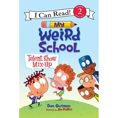 My Weird School: Talent Show Mix-Up