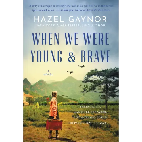 When We Were Young & Brave