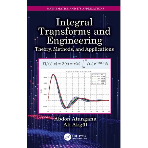 Integral Transforms and Engineering: Theory, Methods, and Applications
