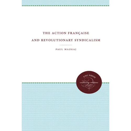 The Action Française and Revolutionary Syndicalism