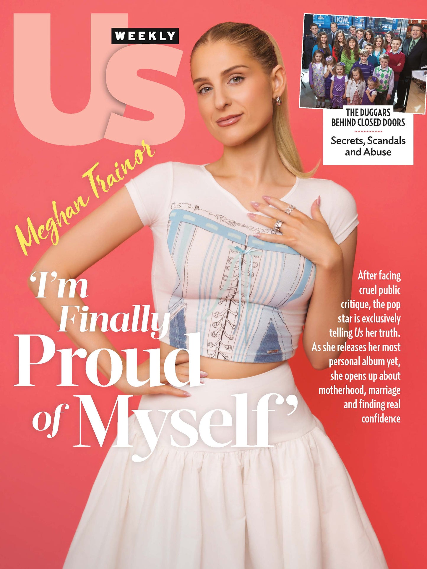 Us Weekly - 04.27.26: Meghan Trainor Tells Us Her Truth On Overcoming Public Critique, Releasing Her Most Personal Album, Embracing Motherhood & Marriage, The Duggars' Secrets, Scandals, Abuse & More!