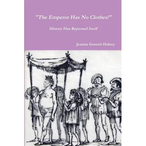 "The Emperor Has No Clothes!"