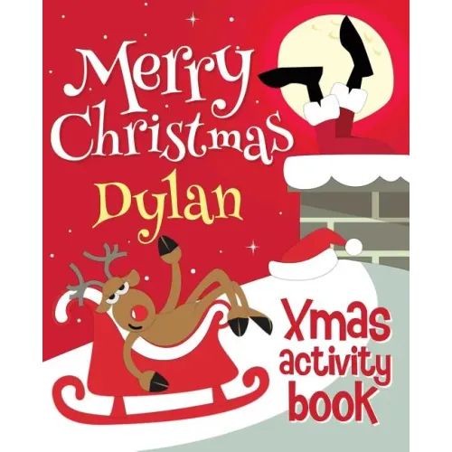 Merry Christmas Dylan - Xmas Activity Book: (Personalized Children's Activity Book)
