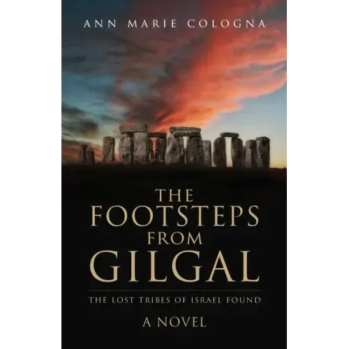 The Footsteps from Gilgal: The Lost Tribes of Israel Found