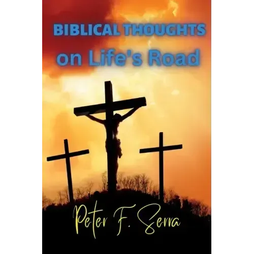 BIBLICAL THOUGHTS on Life's Road