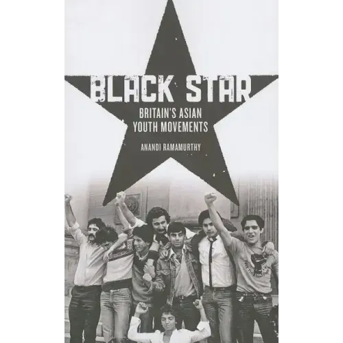 Black Star: Britain's Asian Youth Movements