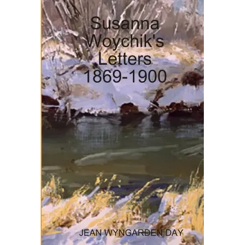 Susanna Woychik's Letters 1869-1900