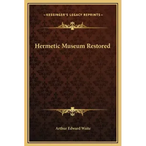 Hermetic Museum Restored