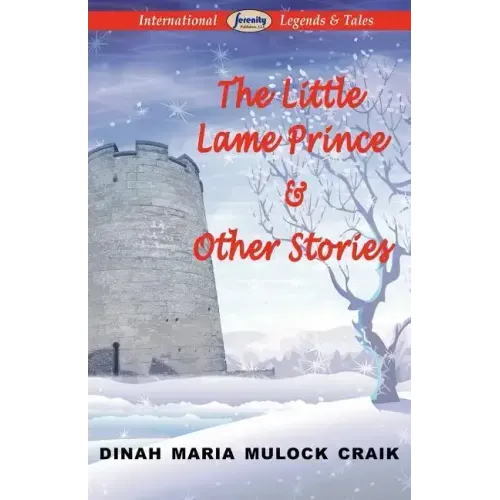 The Little Lame Prince & Other Stories