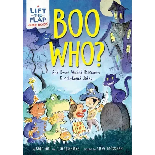 Boo Who?: And Other Wicked Halloween Knock-Knock Jokes: A Lift-The-Flap Halloween Joke Book for Kids