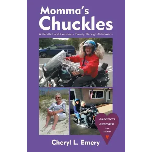 Momma'S Chuckles: A Heartfelt and Humorous Journey Through Alzheimer'S