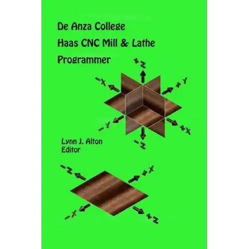 Haas CNC Mill & Lathe Programmer: De Anza College