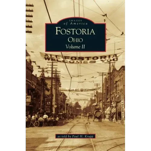 Fostoria, Ohio: Volume II