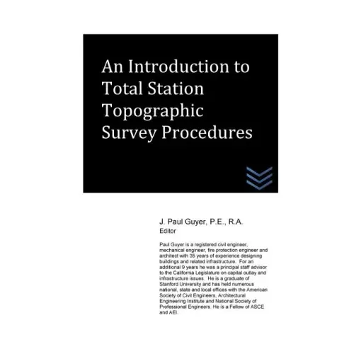 An Introduction to Total Station Topographic Survey Procedures