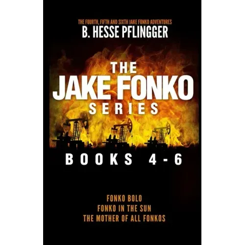 The Jake Fonko Series: Books 4, 5 & 6