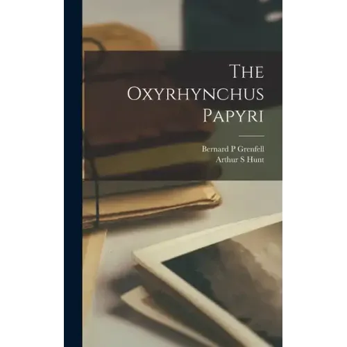 The Oxyrhynchus Papyri