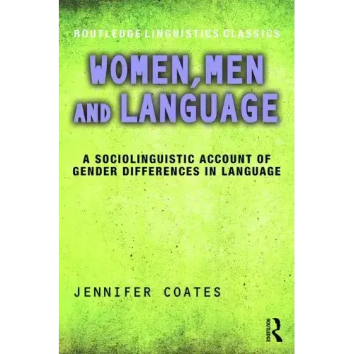 Women, Men and Language: A Sociolinguistic Account of Gender Differences in Language