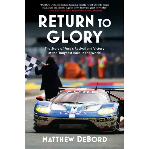 Return to Glory: The Story of Fordas Revival and Victory at the Toughest Race in the World