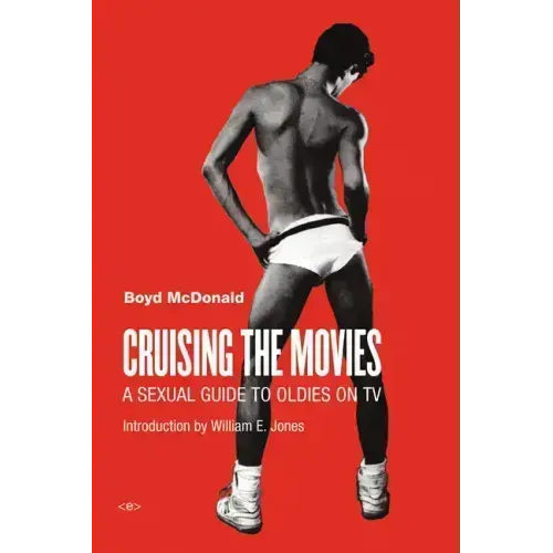 Cruising the Movies: A Sexual Guide to Oldies on TV
