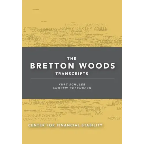 The Bretton Woods Transcripts