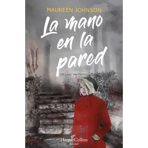 La Mano En La Pared (El Caso Vermont): (The Hand on the Wall (Truly Devious Book 3) - Spanish Edition)
