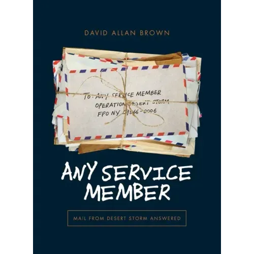 Any Service Member: Mail from Desert Storm Answered