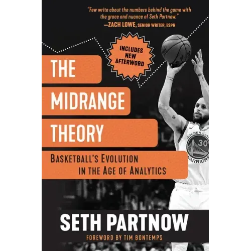 The Midrange Theory: Basketball's Evolution in the Age of Analytics