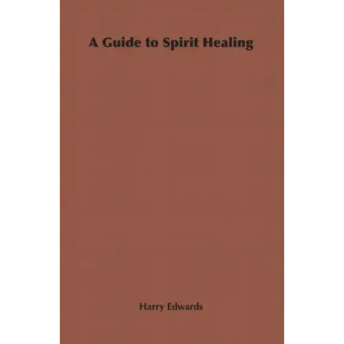 A Guide to Spirit Healing