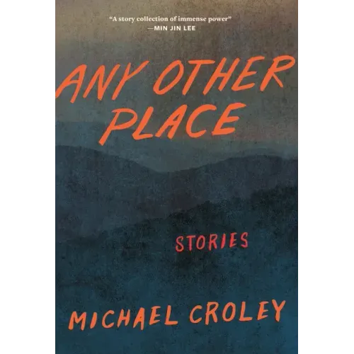 Any Other Place: Stories
