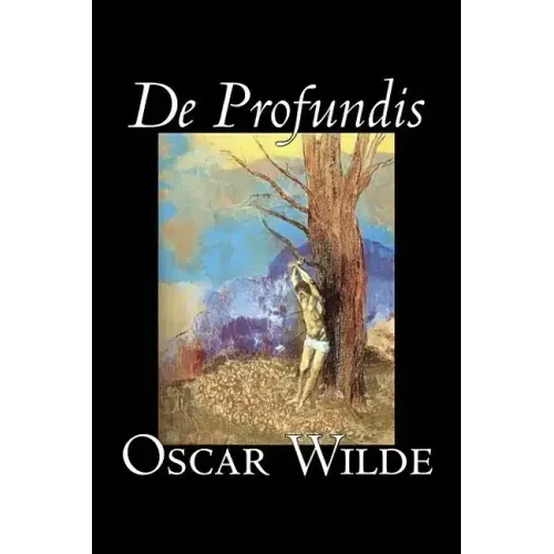 De Profundis by Oscar Wilde, Fiction, Literary, Classics, Literary Collections