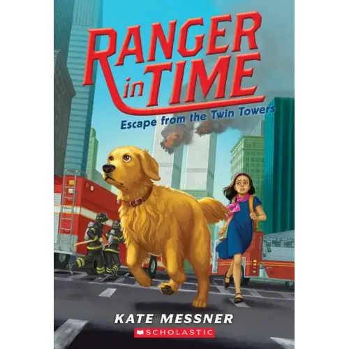 Escape from the Twin Towers (Ranger in Time #11): Volume 11
