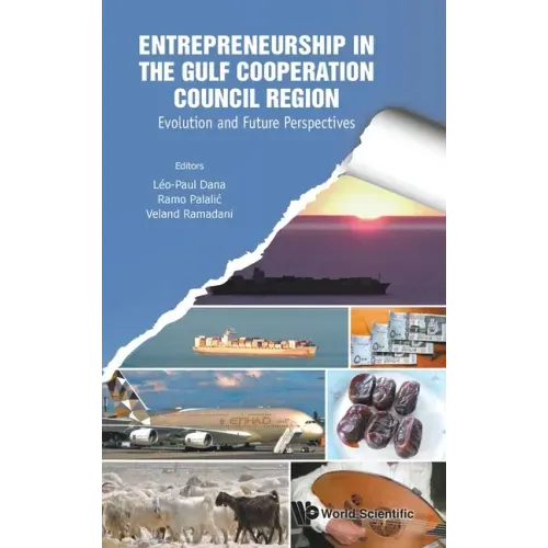 Entrepreneurship in the Gulf Cooperation Council Region: Evolution and Future Perspectives
