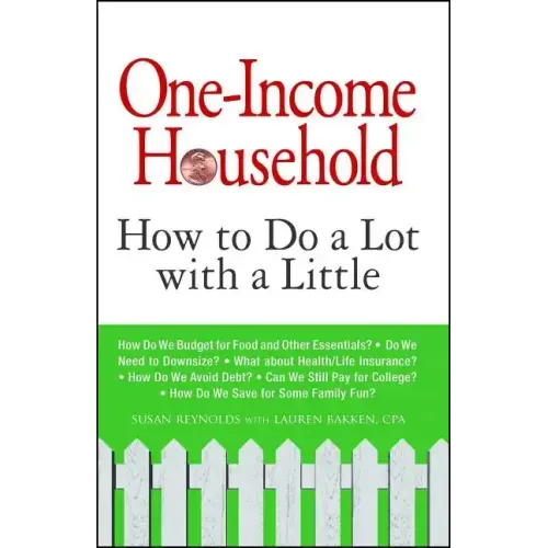 One-Income Household: How to Do a Lot with a Little
