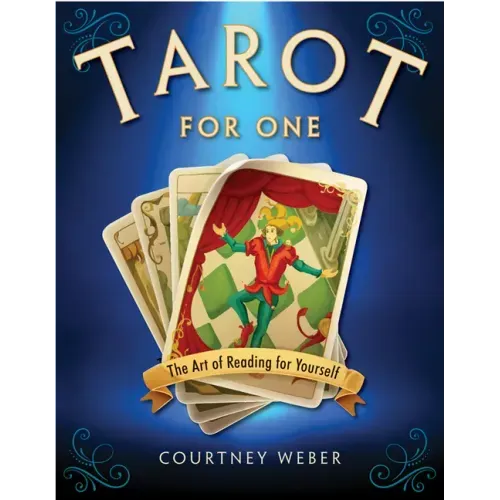 Tarot for One: The Art of Reading for Yourself