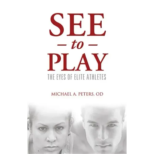 See to Play: The Eyes of Elite Athletes