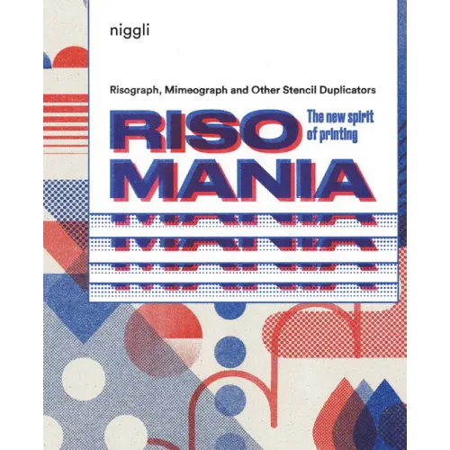 Risomania: The New Spirit of Printing