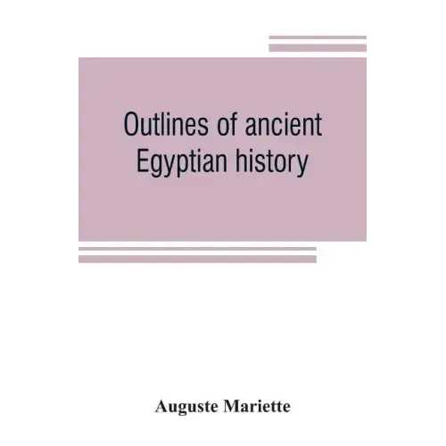 Outlines of ancient Egyptian history