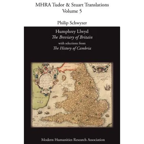 Humphrey Llwyd, 'The Breviary of Britain', with Selections from 'The History of Cambria'