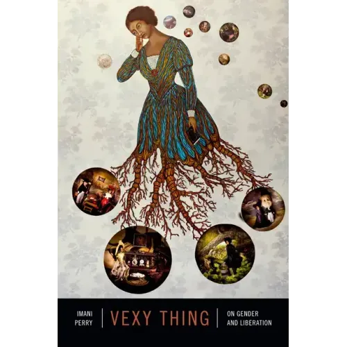 Vexy Thing: On Gender and Liberation