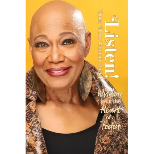 Listen!: Wisdom from the Heart of a Poetess