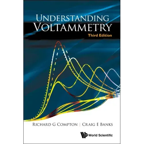 Understanding Voltammetry (Third Edition)