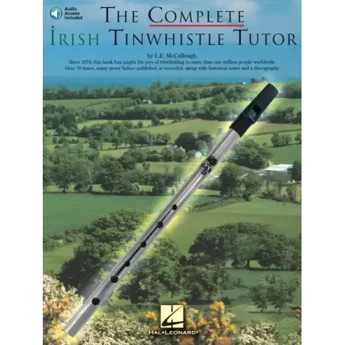 The Complete Irish Tinwhistle Tutor [With CD]