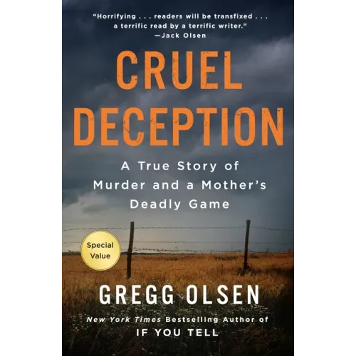 Cruel Deception: A True Story of Murder and a Mother's Deadly Game