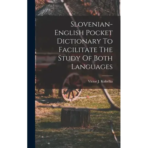 Slovenian-english Pocket Dictionary To Facilitate The Study Of Both Languages