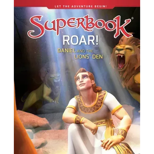 Roar!: Daniel and the Lions' Den