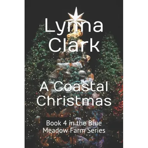 A Coastal Christmas: Book 4 in the Blue Meadow Farm Series