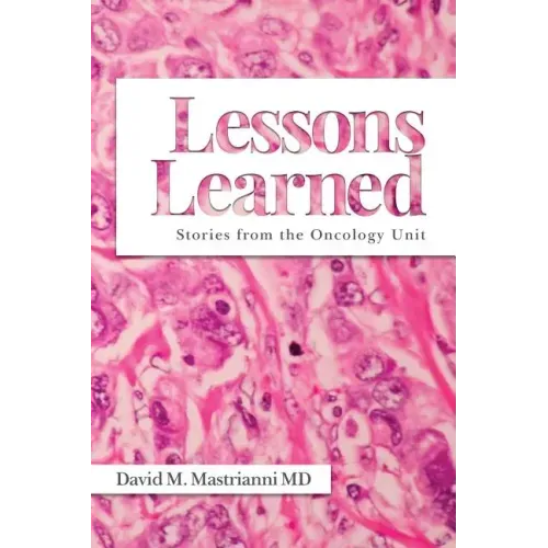 Lessons Learned: Stories from the Oncology Unit