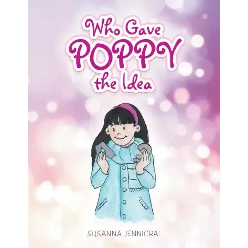 Who Gave Poppy the Idea